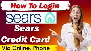 How to Login Sears Credit Card |  Sign on / Sign in Sears Credit Card