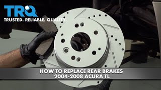 How to Replace Rear Brakes 2004-2008 Acura TL