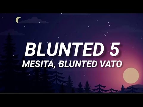 Bruno LC, Blunted Vato, Mesita - BLUNTED 5 (Letra/Lyrics)