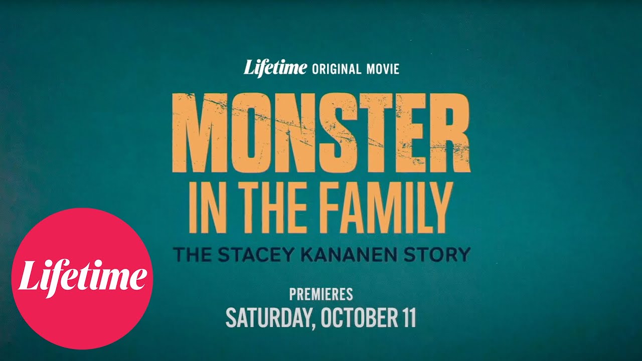 Monster In The Family: The Stacey Kananen Story | Official Trailer | Lifetime