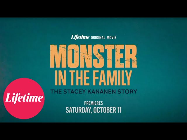 Monster In The Family: The Stacey Kananen Story | Official Trailer | Lifetime