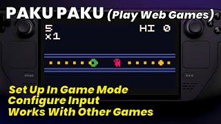 Steam Deck: Add Paku Paku (aka 1D Pacman) to Steam Gaming Mode (and other web games too!)