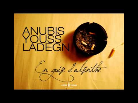 Youss, Ladeg'N et Anubis - En guise d'absinthe