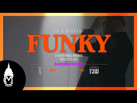 DISPLAY x FY - FUNKY - Official Music Video