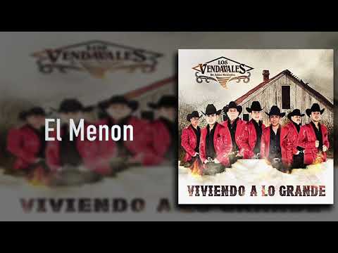Los Vendavales De Adán Meléndez - El Menón - Viviendo A Lo Grande
