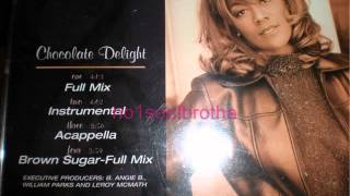 B Angie B &quot;Chocolate Delight&quot; (Full Mix)