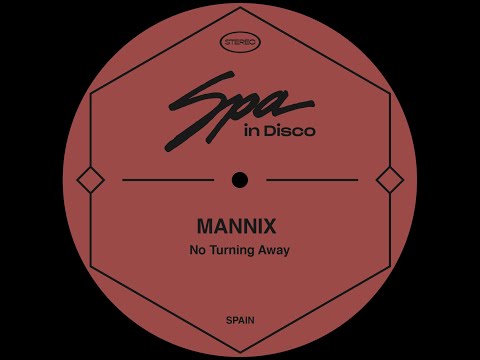 Spa In Disco [SPA178] MANNIX - No Turning Away