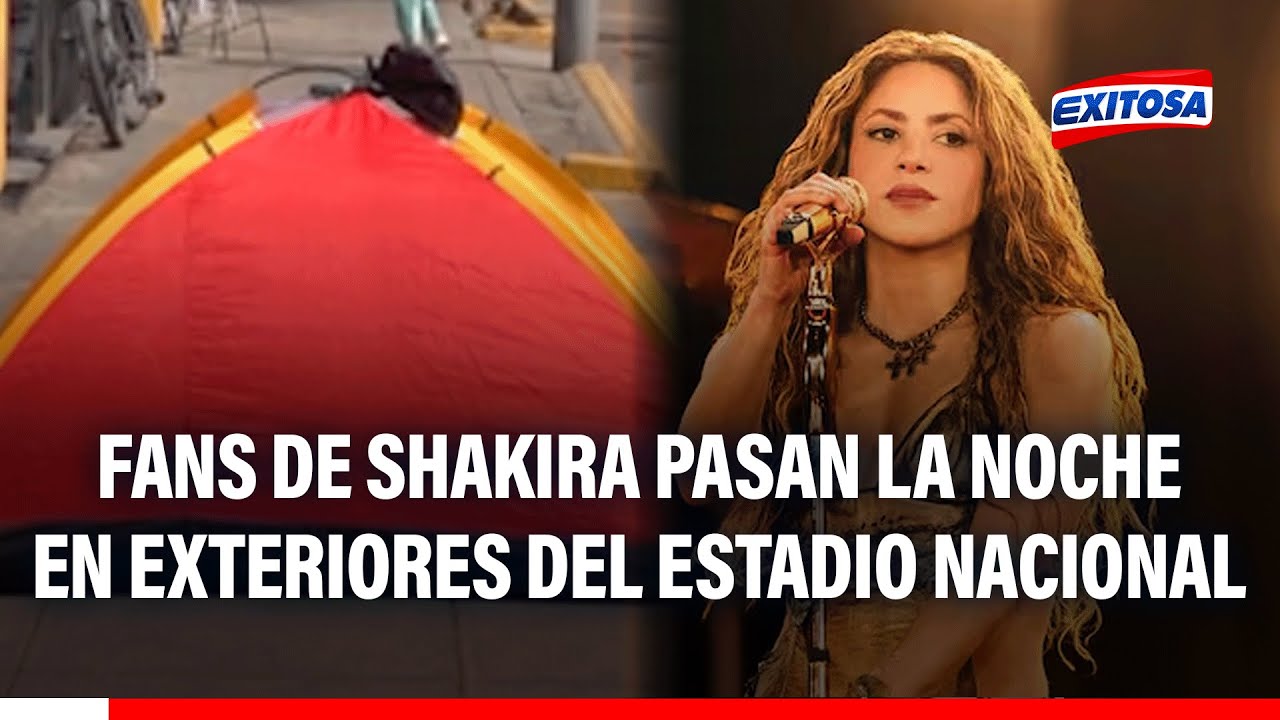🔴🔵 Centro de Lima: Fans de Shakira pasan la noche en exteriores del Estadio Nacional