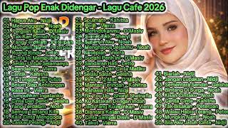 Download lagu Lagu Pop Enak Didengar - Lagu Cafe 2026 mp3