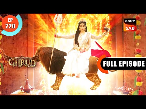 Maa Sidhidharti ki Katha - Dharma Yoddha Garud - Full Episode - EP 220 - 24 Nov 2022