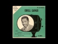 Jan.11, 1951 recording "I Can't Get Started", Erroll Garner Trio
