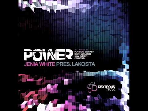 Jenia White pres. Lakosta - Power (Ivan Weber Remix)