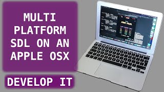 Compiling Multi-Platform SDL Games On Apple OSX