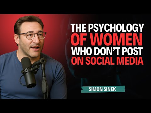 Psychology of Women Who Don’t Post Their Photos on Social Media | Simon Sinek Motivation