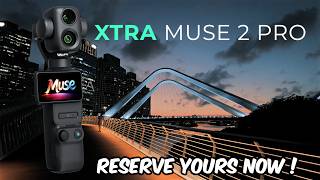 XTRA MUSE 2 PRO Reserve yours NOW !
