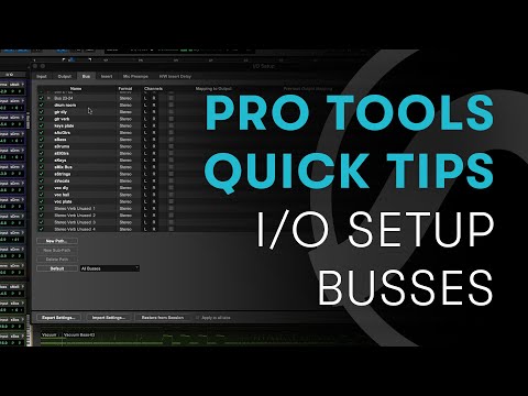 Pro Tools Quick Tips: I/O Setup - Busses