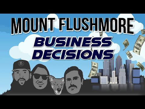 Mount Flushmore of Business Decisions