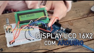 DISPLAY LCD 16X2 O que é? Como programar no Arduino?