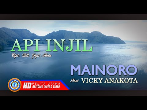 Mainoro Ft. Vicky Anakotta - Api Injil | Lagu Rohani Terbaik | Lagu Rohani Kristen (Lyric)