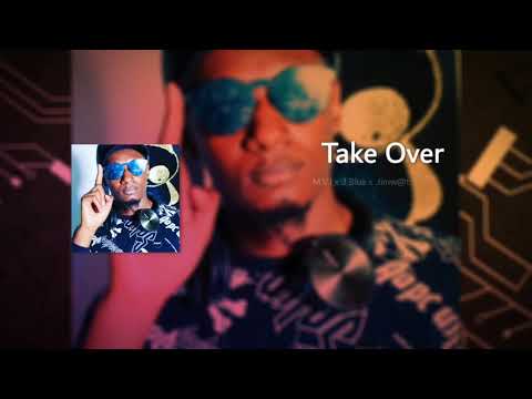 Take Over -M.V.I x J Blue x Jimwat (Official Audio)
