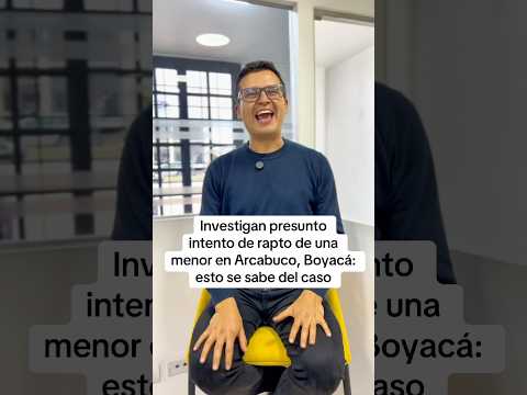 ¿Intentaron raptar a una menor de edad en Boyacá? Esto se sabe: