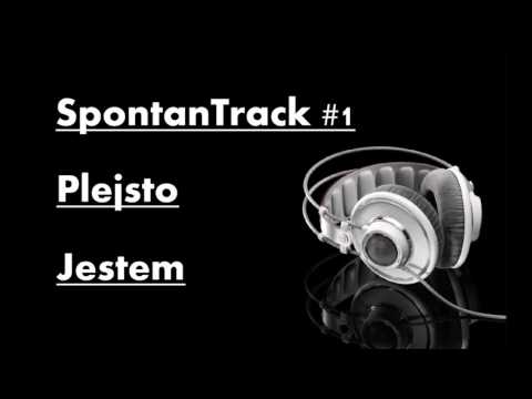 Plejsto - Jestem (SpontanTrack #1)