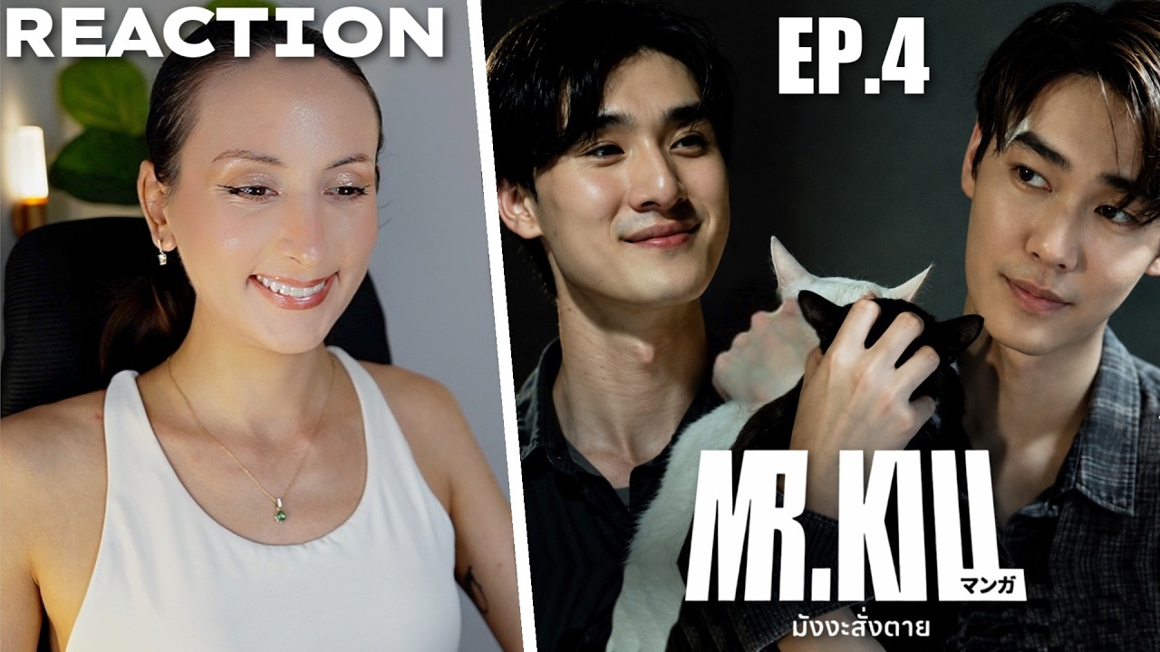 Mr.Kill มังงะสั่งตาย | EP.4 REACTION  | DewTee