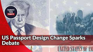 US Passport to Feature Trump Image Raises Questions on National Identity