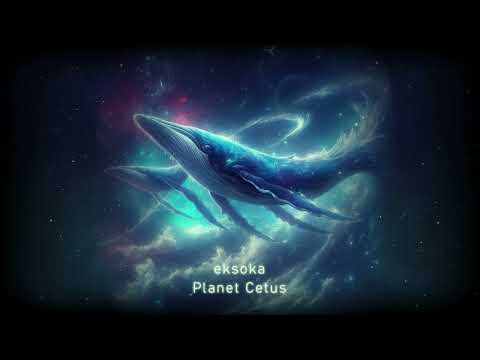 eksoka - Planet Cetus