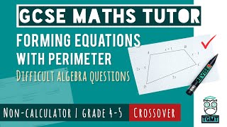 Forming Equations with Perimeter for Paper 1 Non Calculator | Crossover GCSE Maths 14th May 2026