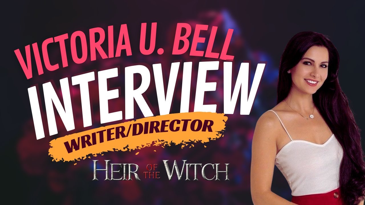 Interview with Writer/Director/Actress Victoria Bell