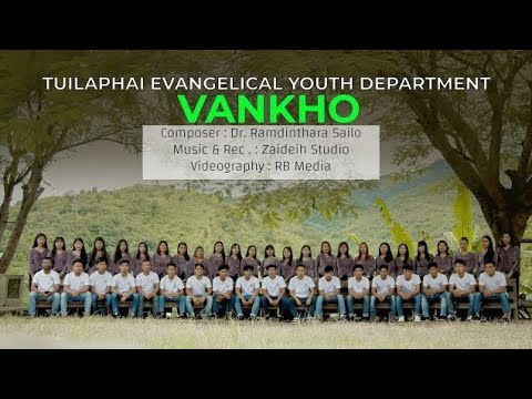 Vankho || Tuilaphai Evangelical Youth Department