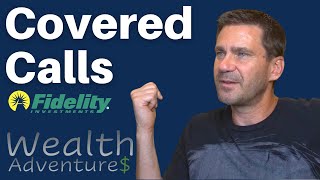 Trading Options On Fidelity - Selling Covered Calls