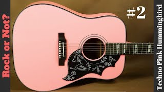 Video thumbnail for Would You Rock Or Not? Ep. 2 | Techno Pink Gibson Hummingbird Acoustic Guitar by The Trogly's Guitar Show