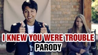 Taylor Swift - I Knew You Were Trouble Parody - I Knew I&#39;m In Trouble