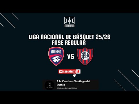 LIGA NACIONAL DE BÁSQUET 2025/26 | FASE REGULAR  -  QUIMSA VS SAN LORENZO