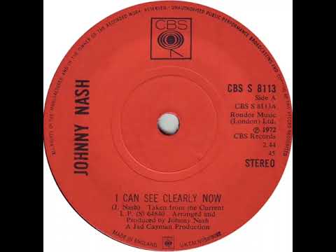 UK New Entry 1972 (130) Johnny Nash - I Can See Clearly Now