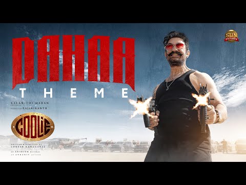 Dahaa Theme Lyrics – Coolie (Tamil)