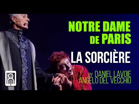 Daniel Lavoie & Angelo del Vecchio - La Sorcière (Notre Dame de Paris 2022)
