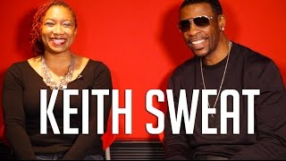 Keith Sweat Gave "Just Got Paid" to Johnny Kemp, Writing for Dru Hill and Silk + New Album