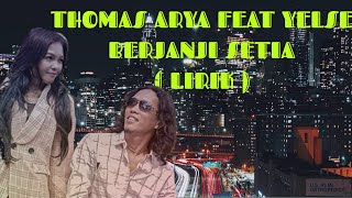 Download lagu THOMAS ARYA & YELSE _ BERJANJI SETIA ( Lirik ) HD mp3 Download lagu THOMAS ARYA & YELSE _ BERJANJI SETIA ( Lirik ) HD mp3