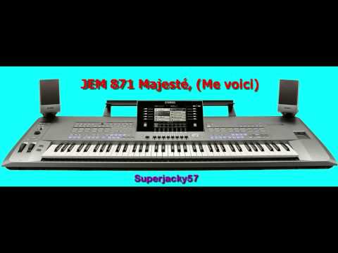 JEM 871 Majesté, Me voici