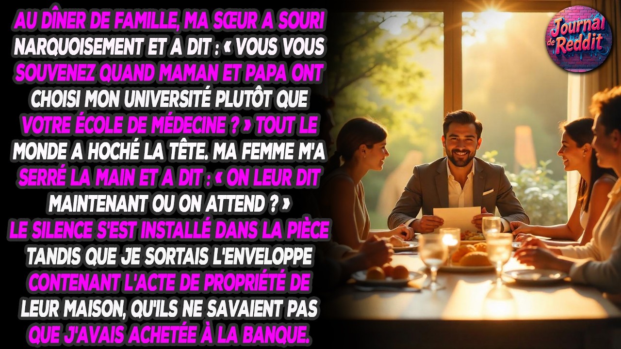 Au dîner de famille, ma sœur, avec un sourire narquois, a dit : « Tu te souviens quand maman et papa