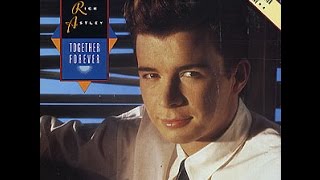 Together Forever (Lover&#39;s Leap Mix) - Rick Astley