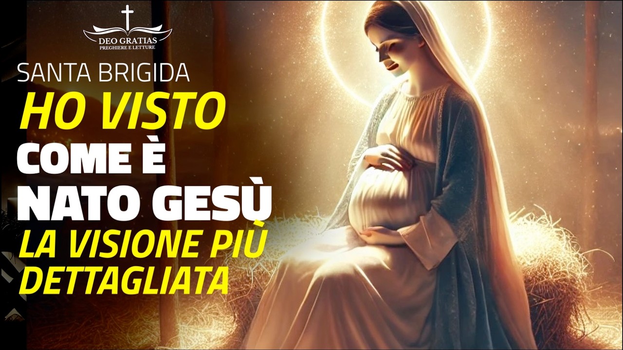 Santa Brigida: Ho Visto Gesù Nascere, tutto Quello che è accaduto!  | La visione più straordinaria!