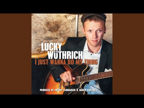 I Just Wanna Do My Thing