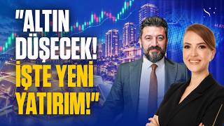 "Önünüze Çıkacak İlk Fırsatta Alın!" Altın, Gümüş, Borsa ve Gayrimenkul... | Mah