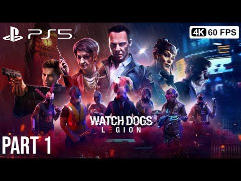 WATCH DOGS LEGION Gameplay Walkthrough Part 1 [4K 60FPS PS5] No Commentary