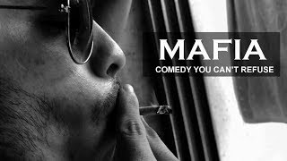 MAFIA — Comedy you can&#39;t refuse