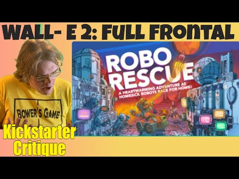 Robo Rescue- Apparently it's a Boardgame - Kickstarter Critique Review